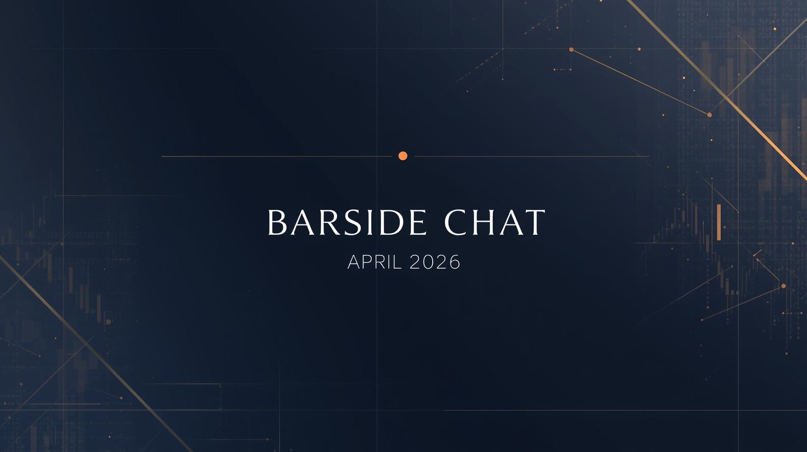 Barside Chat | 04/2026